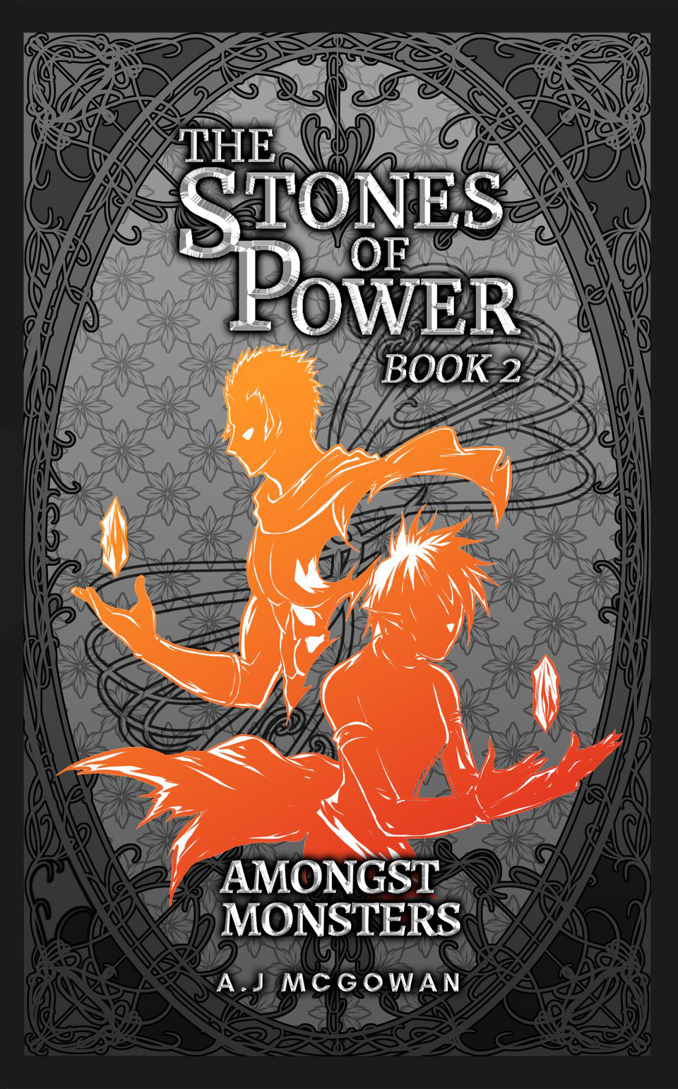 Amongst Monsters: The Stones of Power: Book #2 [Print]